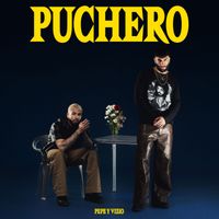 Pepe y Vizio - PUCHERO (Explicit)