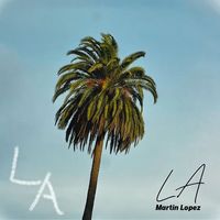 Martin Lopez - LA