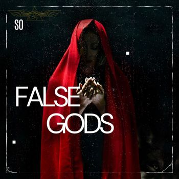SO - False Gods