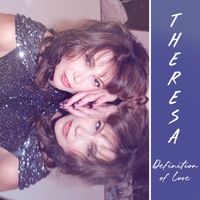 Theresa - Definition Of Love
