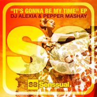 Pepper Mashay and Dj Alexia - It´s Gonna Be My Time