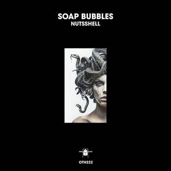 Soap Bubbles - Nutsshell