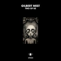 Gilbert Mest - Two of Us