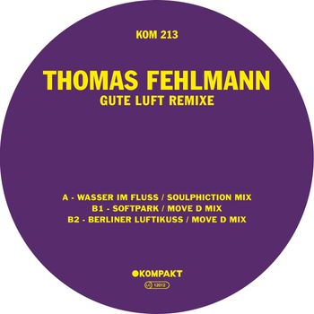 Thomas Fehlmann - Gute Luft Remixe
