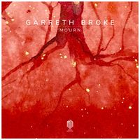 Garreth Broke - Mourn