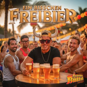 Lorenz Büffel - Ein bisschen Freibier