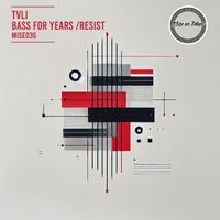 TVLI - Bass for Years / Resist
