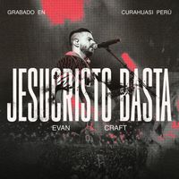 Evan Craft - Jesucristo Basta