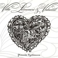 Ville Leinonen & Valumo - Pimeän Sydämeen
