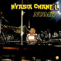 Nyasia Chane'l - Numb