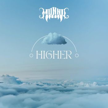 MUNNY - HIGHER