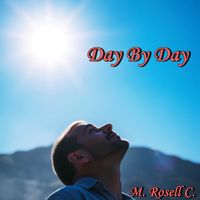 M. ROSELL C. - Day By Day