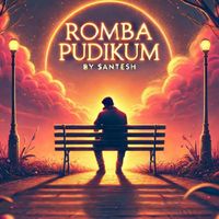 Santesh - Romba Pudikum