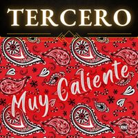 Tercero - Muy Caliente