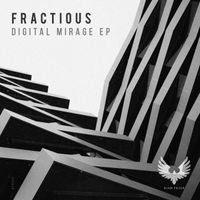 Fractious - Digital Mirage