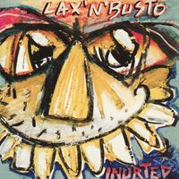 Lax'n'Busto - Inurted (Remasteritzat 2006)