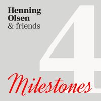 Henning Olsen - MILESTONES 4