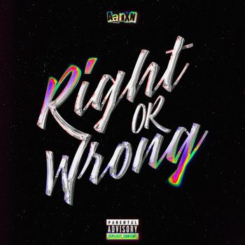 AARXN - Right Or Wrong (Explicit)