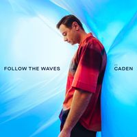 Sam Feldt, Caden - Follow The Waves