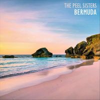 The Peel Sisters - Bermuda
