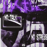 Nvctve - No Talk / No Stress (Explicit)