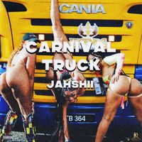Jahshii - Carnival Truck (Explicit)