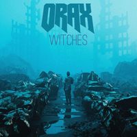 ORAX - Witches