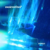 INDIGO - MOIEMTHOI