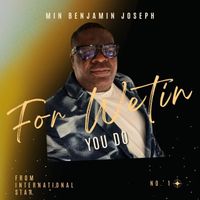 Benjamin Joseph - For Wetin You Do (Explicit)