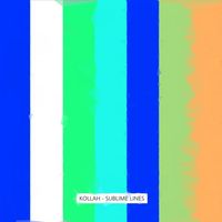 Kollah - Sublime Lines