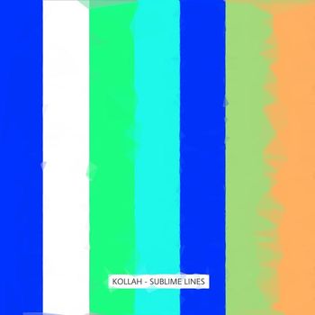 Kollah - Sublime Lines