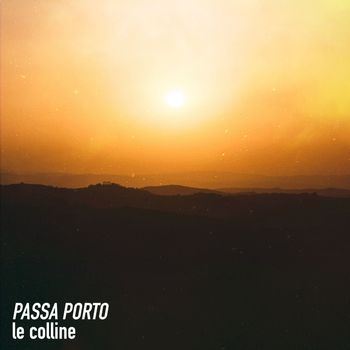 Passa Porto - Le Colline