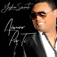 Yoskar Sarante - Amor Por Ti