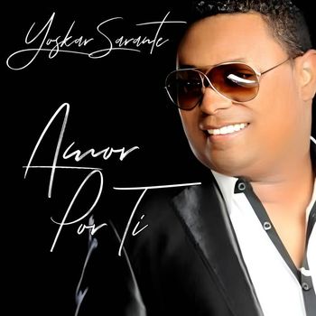 Yoskar Sarante - Amor Por Ti