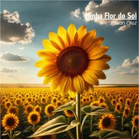 Edson Cruz - Minha Flor do Sol