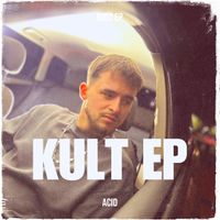 ACID - Kult - EP (Explicit)
