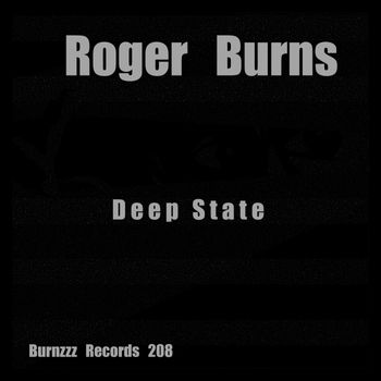 Roger Burns - Deep State