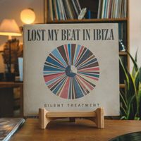 Lost My Beat In Ibiza - Silent Treatment