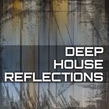 Various Artists - Deep House Reflections