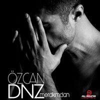 Özcan Deniz - Merakımdan