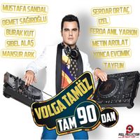Volga Tamöz - Tam 90'dan