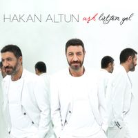 Hakan Altun - Aşk Lütfen Gel