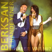 Berksan - Haberi Var Mı?