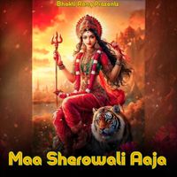DC - Maa Sherawali Aaja