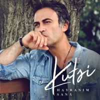 Kutsi - Hayranım Sana
