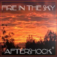 Aftershock - Fire in the Sky