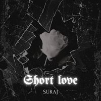 Suraj - Short Love
