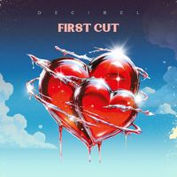 Decibel - First Cut