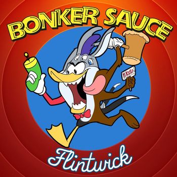 Flintwick - Bonker Sauce