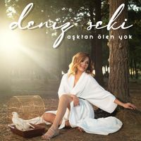 Deniz Seki - Aşktan Ölen Yok